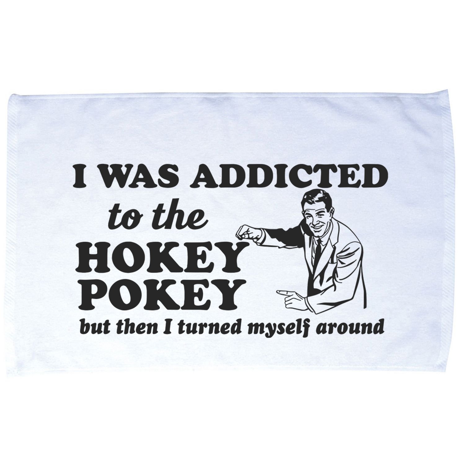 I Was Addicted To The Hokey Pokey Punny Dancing Dance Joke Microfiber Hand Towel