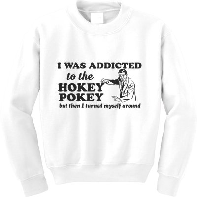 I Was Addicted To The Hokey Pokey Punny Dancing Dance Joke Kids Sweatshirt