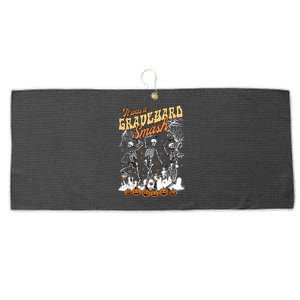 It Was A Graveyard Smash Skeleton Spooky Season Halloween Large Microfiber Waffle Golf Towel