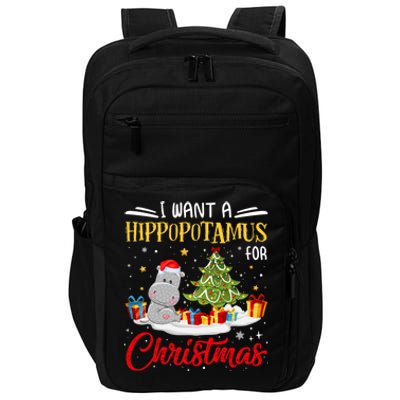 I Want A Hippopotamus For Christmas Xmas Hippo Christmas Gift Impact Tech Backpack