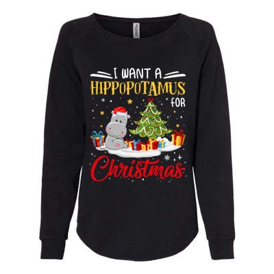 I Want A Hippopotamus For Christmas Xmas Hippo Christmas Gift Womens California Wash Sweatshirt