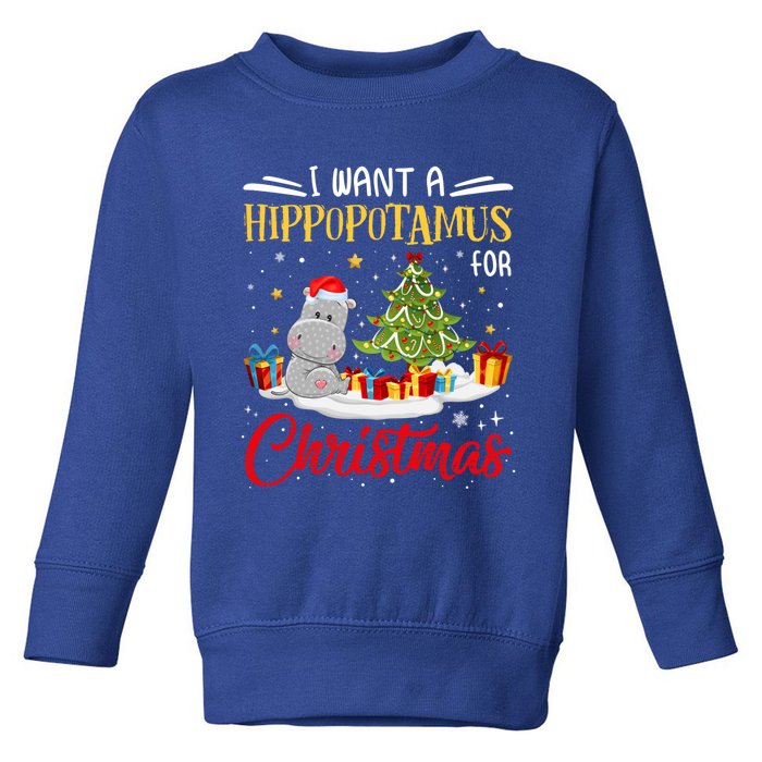 I Want A Hippopotamus For Christmas Xmas Hippo Christmas Gift Toddler Sweatshirt