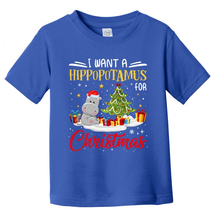 I Want A Hippopotamus For Christmas Xmas Hippo Christmas Gift Toddler T-Shirt