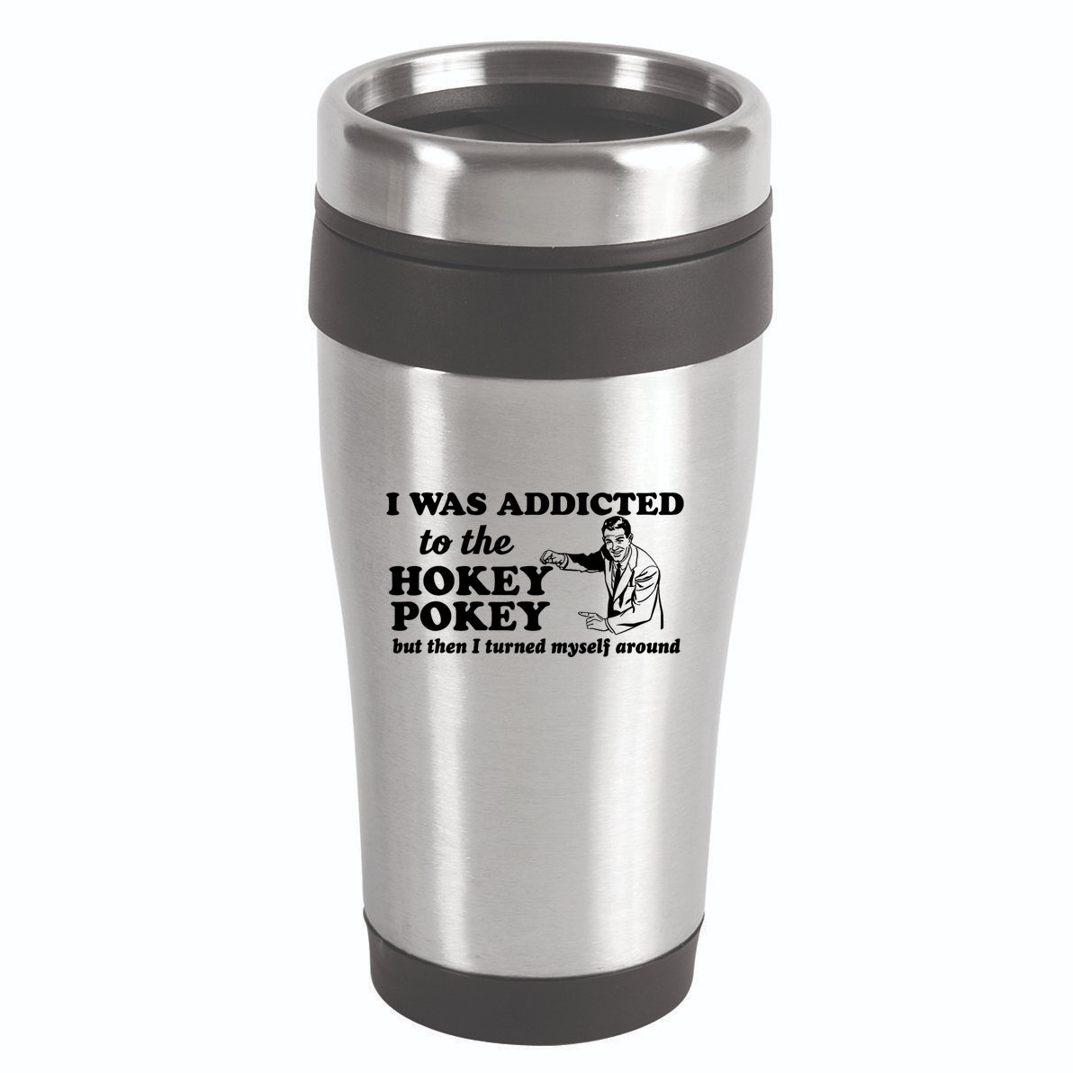 I Was Addicted To The Hokey Pokey Punny Dancing Dance Joke 16oz Travel Tumbler