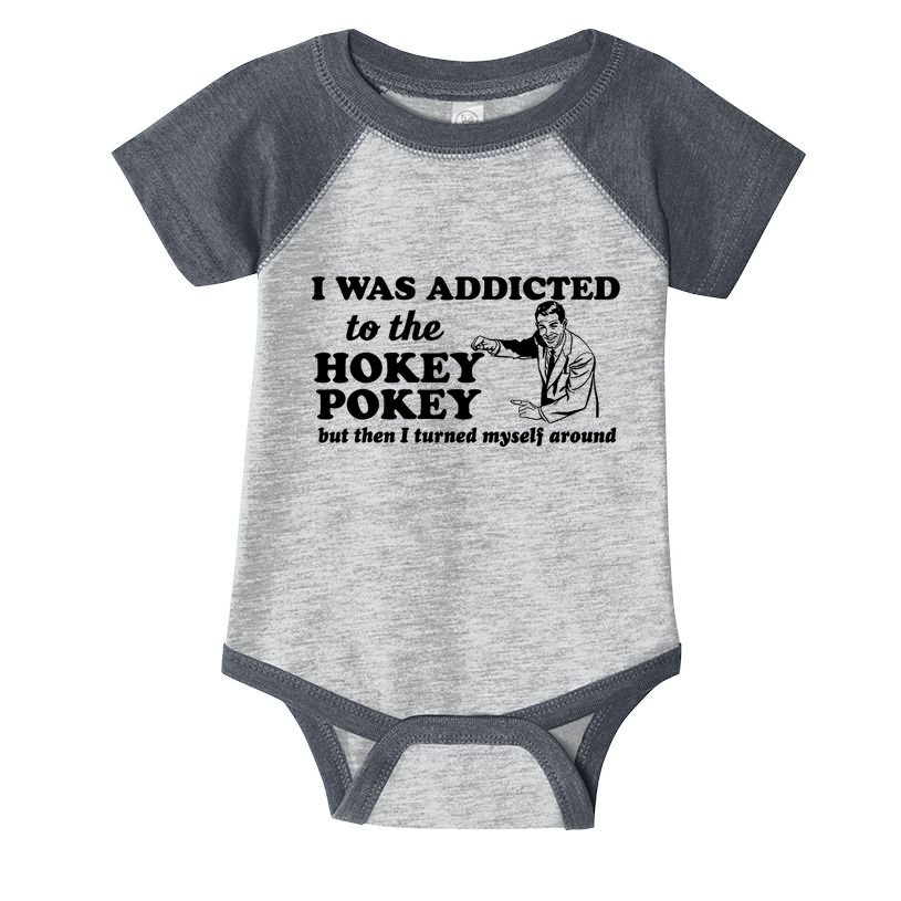 I Was Addicted To The Hokey Pokey Punny Dancing Dance Joke Infant Baby Jersey Bodysuit