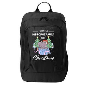 I Want A Hippopotamus For Christmas Xmas Cute Funny Gift City Backpack