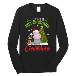 I Want A Hippopotamus For Christmas Xmas Hippo Long Sleeve Shirt