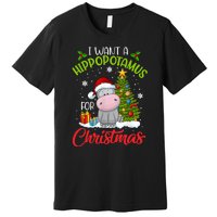 I Want A Hippopotamus For Christmas Xmas Hippo Premium T-Shirt