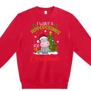 I Want A Hippopotamus For Christmas Xmas Hippo Premium Crewneck Sweatshirt