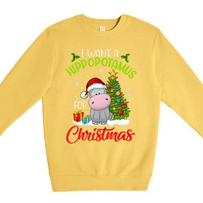 I Want A Hippopotamus For Christmas Xmas Hippo For Funny Gift Premium Crewneck Sweatshirt