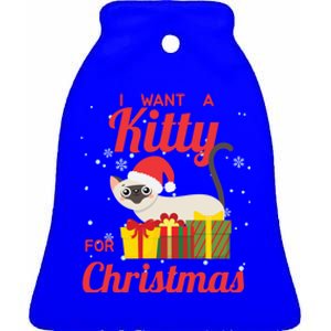 I Want A Kitty Cat For Christmas Funny Cute Magical Holiday Gift Ceramic Bell Ornament