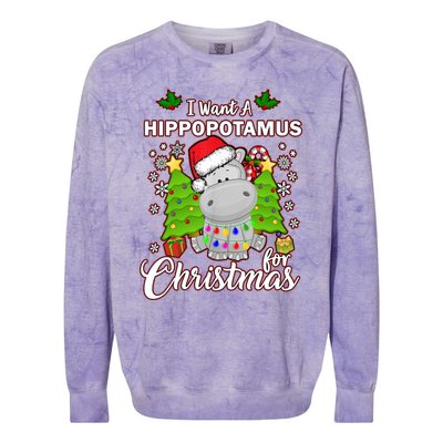 I Want A Hippopotamus For Christmas Xmas Pajama Costume Cute Gift Colorblast Crewneck Sweatshirt