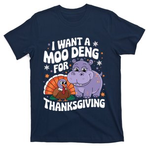 I Want A Moo Deng For Thanksgiving T-Shirt