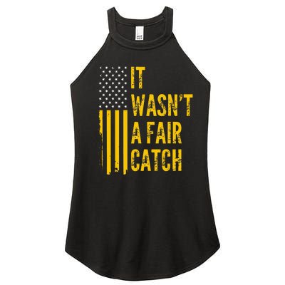 It Wasn't A Fair Catch Funny Football Catch Saying  Women’s Perfect Tri Rocker Tank