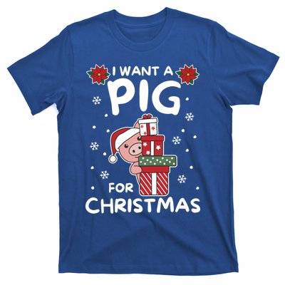 I Want A Pig For Christmas Cute Pigs Gift T-Shirt