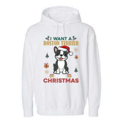 I Want A Boston Terrier For Christmas Cute Dog Lover Pajama Gift Garment-Dyed Fleece Hoodie