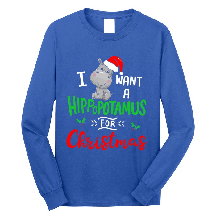 I Want A Hippopotamus For Christmas Xmas Cute Hippo Cute Cute Gift Long Sleeve Shirt