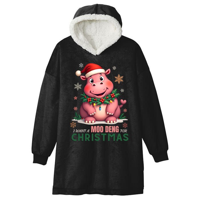 I Want A Moo Deng For Christmas Hooded Wearable Blanket