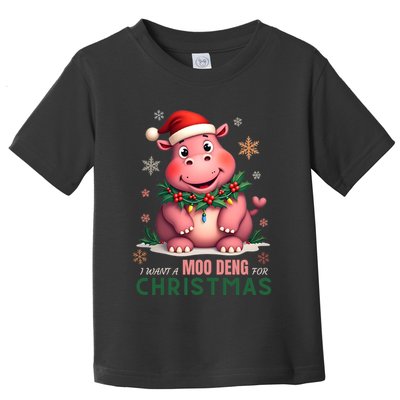 I Want A Moo Deng For Christmas Toddler T-Shirt