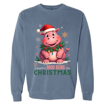 I Want A Moo Deng For Christmas Garment-Dyed Sweatshirt