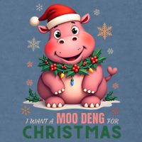 I Want A Moo Deng For Christmas Garment-Dyed Sweatshirt