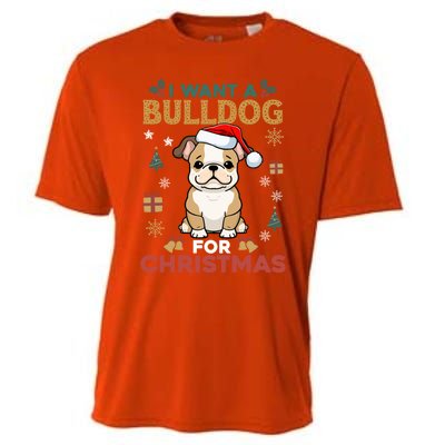 I Want A Bulldog For Christmas Cute Dog Lover Family Pajama Gift Cooling Performance Crew T-Shirt