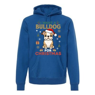 I Want A Bulldog For Christmas Cute Dog Lover Family Pajama Gift Premium Hoodie