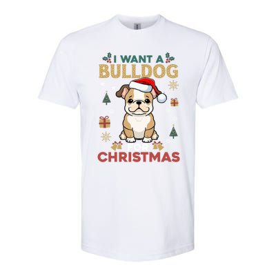 I Want A Bulldog For Christmas Cute Dog Lover Family Pajama Gift Softstyle CVC T-Shirt