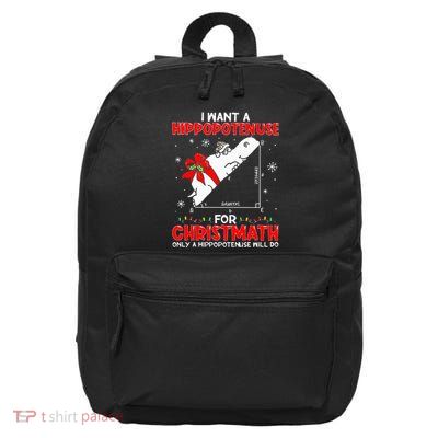 I Want A Hippopotenuse For Christmath Math Teacher Christmas 16 in Basic Backpack
