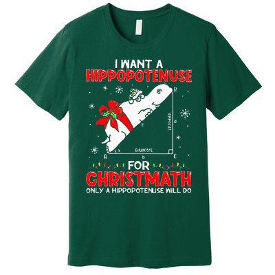 I Want A Hippopotenuse For Christmath Math Teacher Christmas Premium T-Shirt