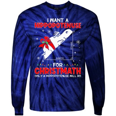 I Want A Hippopotenuse For Christmath Math Teacher Christmas Tie-Dye Long Sleeve Shirt