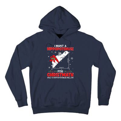 I Want A Hippopotenuse For Christmath Math Teacher Christmas Tall Hoodie