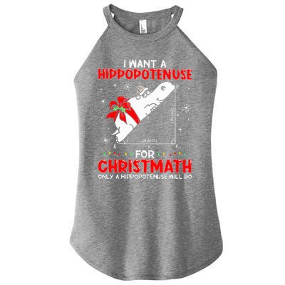 I Want A Hippopotenuse For Christmath Math Teacher Christmas Women’s Perfect Tri Rocker Tank