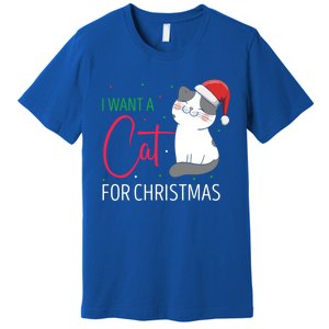 I Want A Cat For Christmas Cute Kitten Cat Lover Present Gift Premium T-Shirt