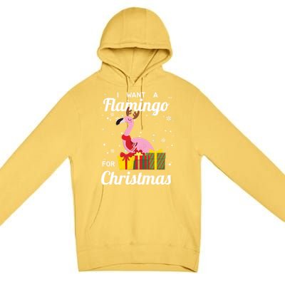 I Want A Flamingo For Christmas Funny Cute Holiday Gift Premium Pullover Hoodie