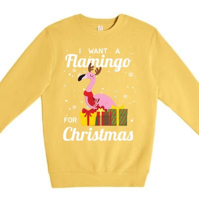 I Want A Flamingo For Christmas Funny Cute Holiday Gift Premium Crewneck Sweatshirt