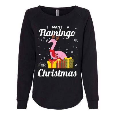 I Want A Flamingo For Christmas Funny Cute Holiday Gift Womens California Wash Sweatshirt