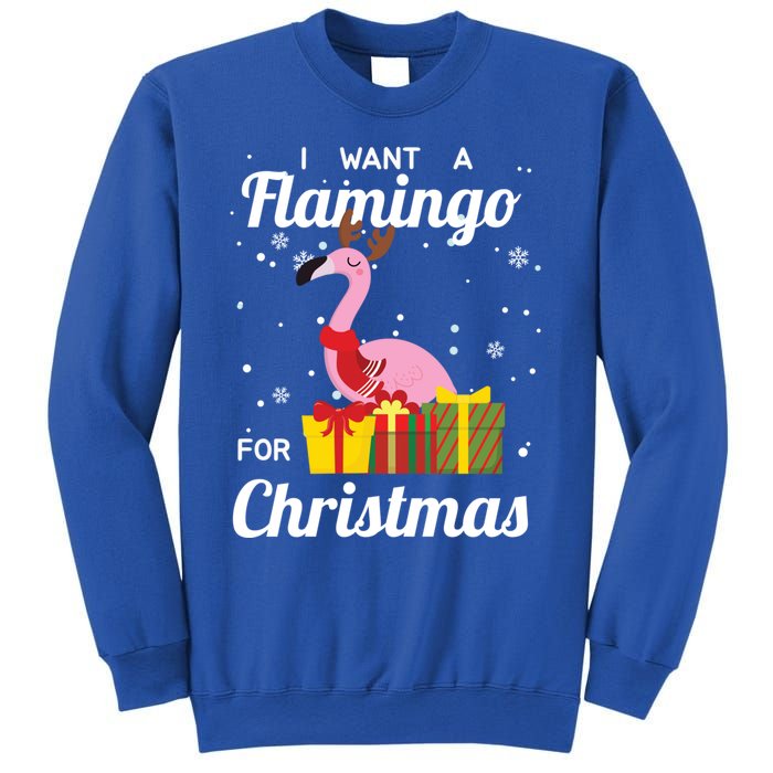 I Want A Flamingo For Christmas Funny Cute Holiday Gift Sweatshirt