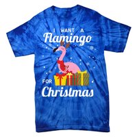 I Want A Flamingo For Christmas Funny Cute Holiday Gift Tie-Dye T-Shirt