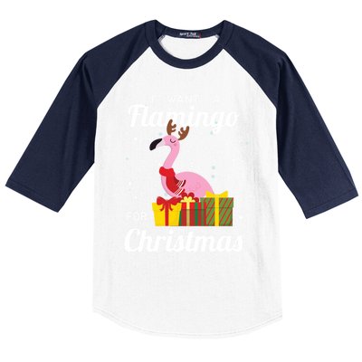 I Want A Flamingo For Christmas Funny Cute Holiday Gift Baseball Sleeve Shirt