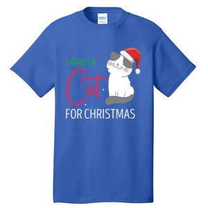 I Want A Cat For Christmas Cute Kitten Cat Lover Present Gift Tall T-Shirt