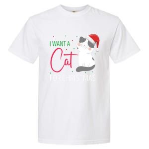 I Want A Cat For Christmas Cute Kitten Cat Lover Present Gift Garment-Dyed Heavyweight T-Shirt