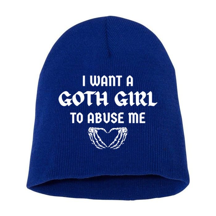 I Want A Goth To Abuse Me Retro Skeleton Hand Heart Funny Gift Short Acrylic Beanie