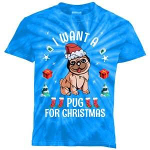 I Want A Pug For Christmas Xmas Pug Funny Gift Kids Tie-Dye T-Shirt