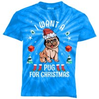 I Want A Pug For Christmas Xmas Pug Funny Gift Kids Tie-Dye T-Shirt