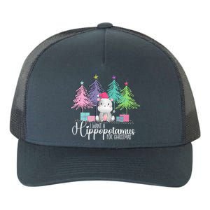 I Want A Hippopotamus For Christmas Xmas Hippo For Women Yupoong Adult 5-Panel Trucker Hat