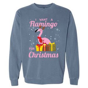 I Want A Flamingo For Christmas Funny Cute Holiday Cute Gift Garment-Dyed Sweatshirt