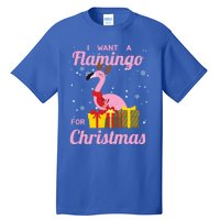 I Want A Flamingo For Christmas Funny Cute Holiday Cute Gift Tall T-Shirt