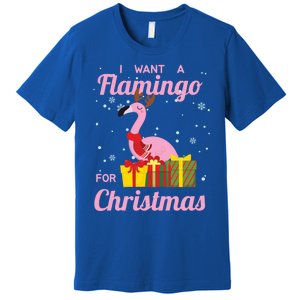 I Want A Flamingo For Christmas Funny Cute Holiday Cute Gift Premium T-Shirt