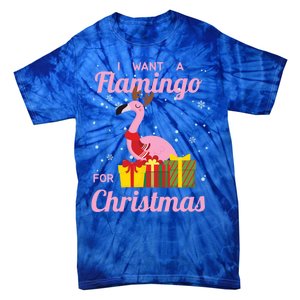 I Want A Flamingo For Christmas Funny Cute Holiday Cute Gift Tie-Dye T-Shirt